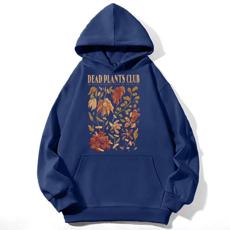 Dead Plants Club Unisex Casual Hoodie Sweatshirt-Print-cool