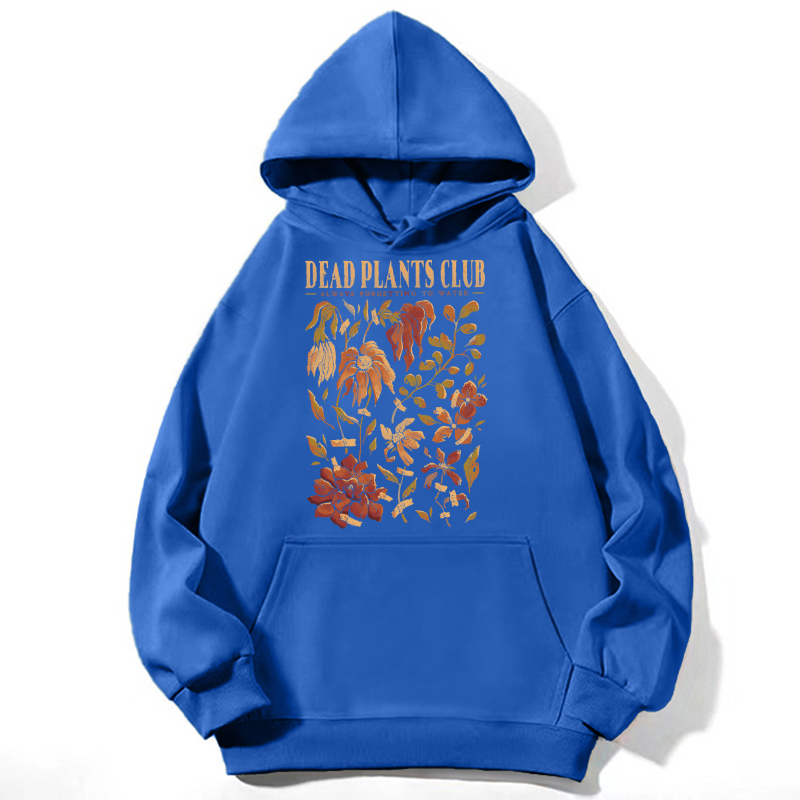 Dead Plants Club Unisex Casual Hoodie Sweatshirt-Print-cool