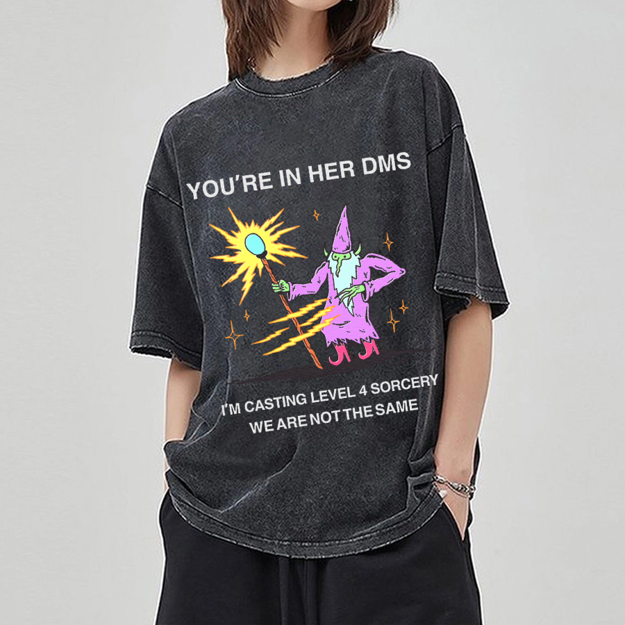 You're In Her DMS Unisex Printed Retro Washed Short Sleeved T-Shirt