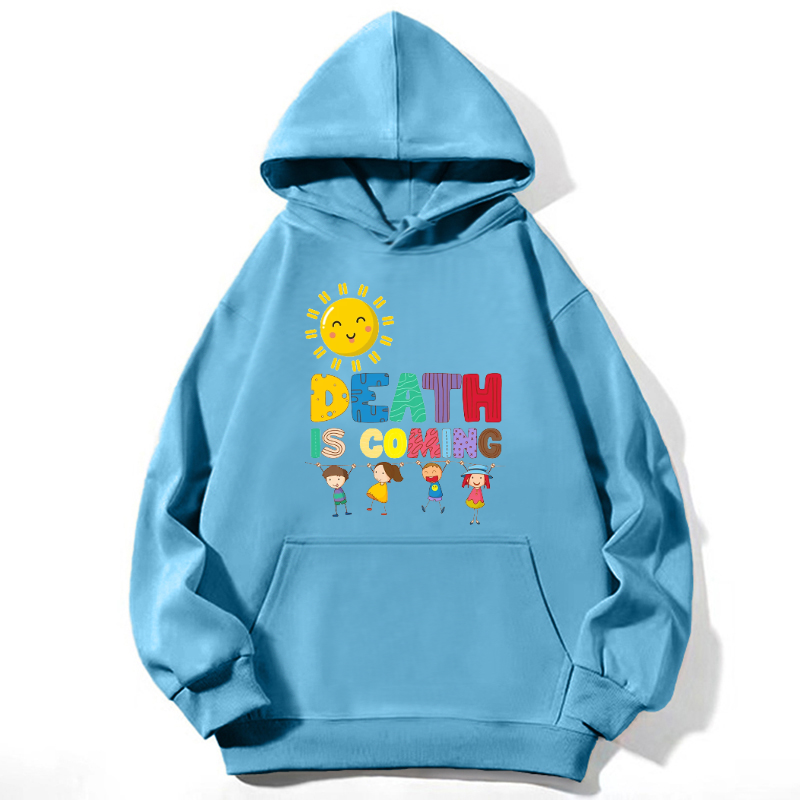 Death Is Coming Unisex Casual Hoodie Sweatshirt-Print-cool