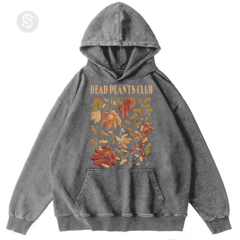 Dead Plants Club Unisex Printed Casual Washed Hoodie Sweatshirt-Print-cool