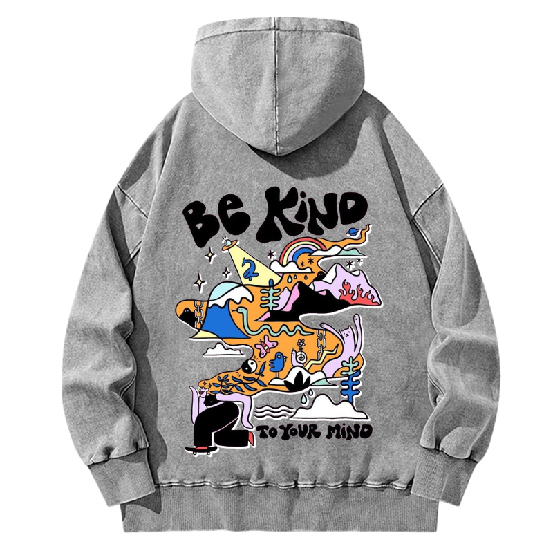 Back Printed Unisex Be Kind To Your Mind Casual Washed Hoodie Sweatshirt