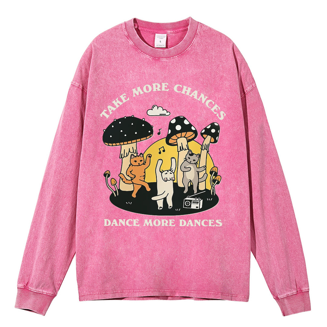 Take More Chances Dance More Dances Unisex Casual Washed Printed Round Neck Long Sleeve T-shirt-Print-cool