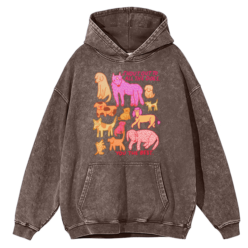Shout Out To All The Dogs Unisex Printed Casual Washed Hoodie Sweatshirt