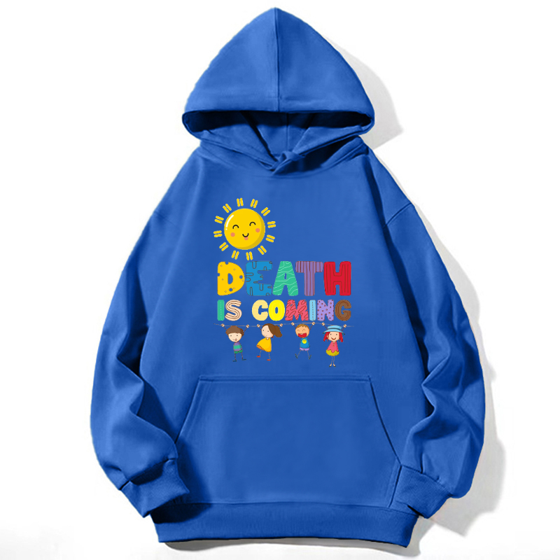 Death Is Coming Unisex Casual Hoodie Sweatshirt-Print-cool