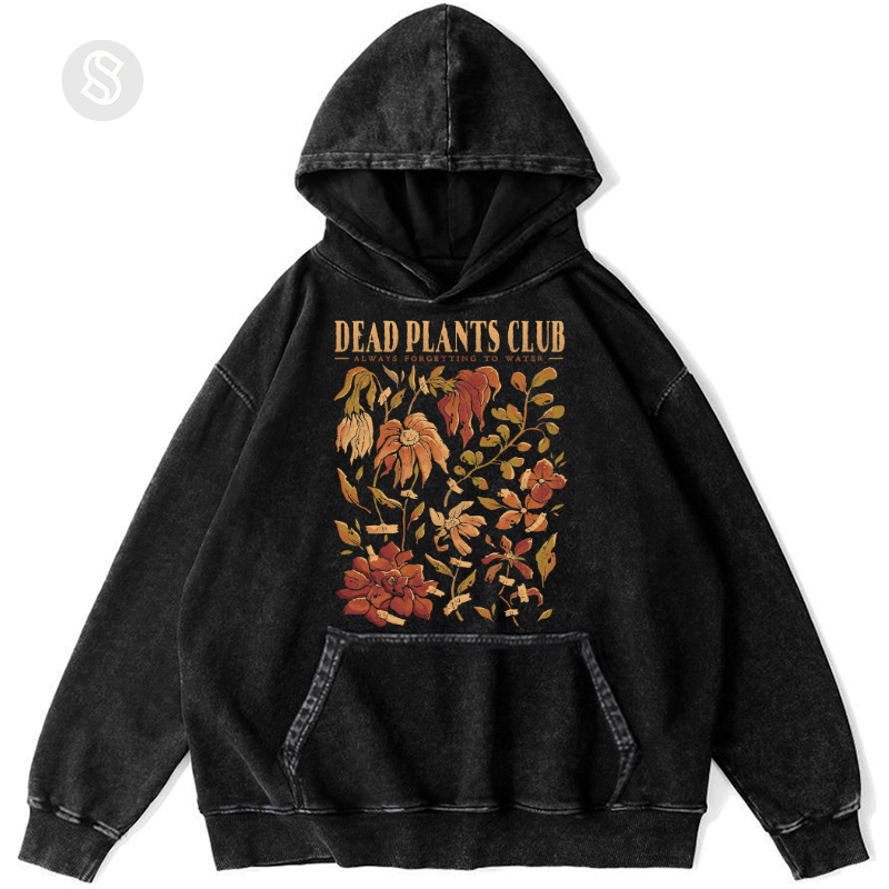 Dead Plants Club Unisex Printed Casual Washed Hoodie Sweatshirt-Print-cool