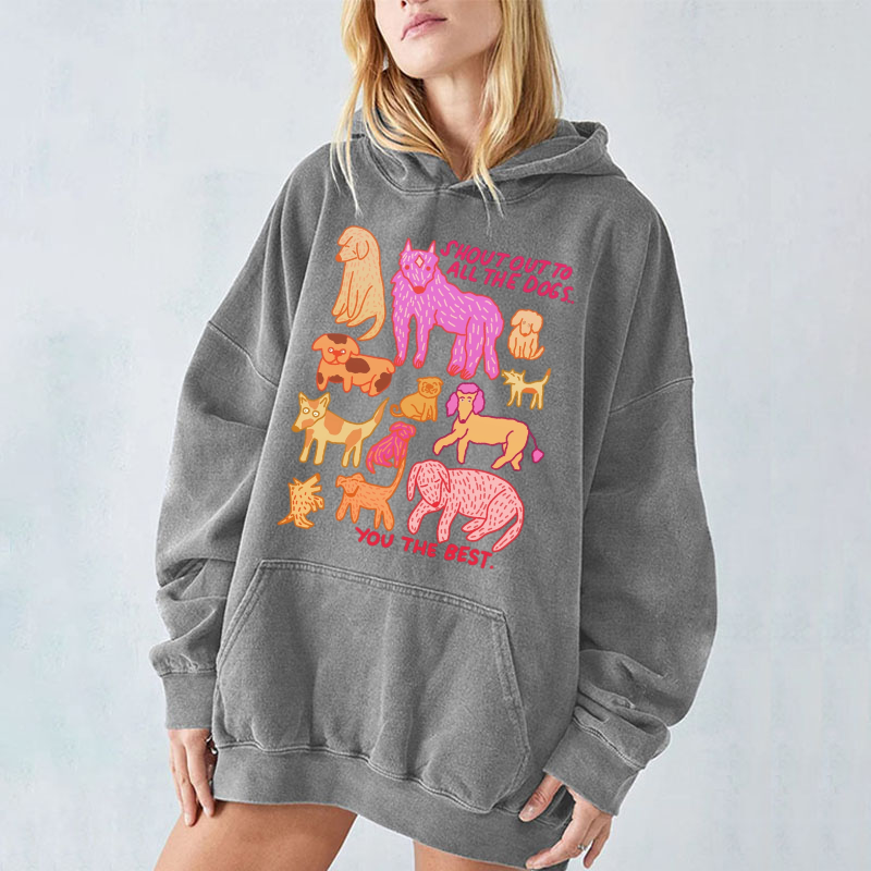 Shout Out To All The Dogs Unisex Printed Casual Washed Hoodie Sweatshirt