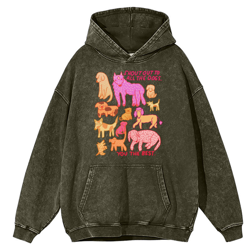 Shout Out To All The Dogs Unisex Printed Casual Washed Hoodie Sweatshirt