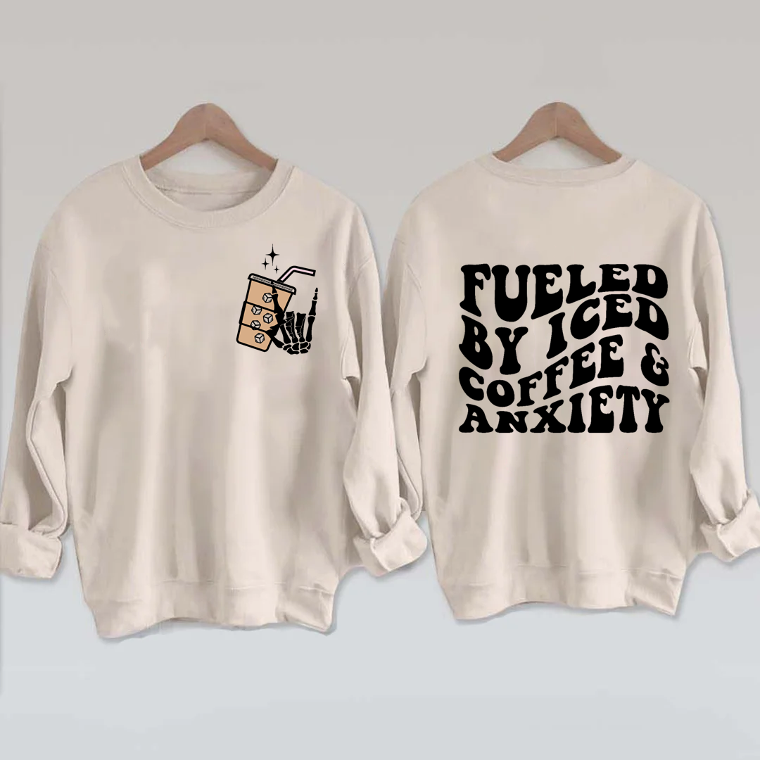 Fueled By Energy Drinks and Anxiety Sweatshirt-Shehaha