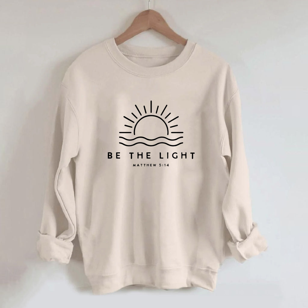 Be The Light Sweatshirt