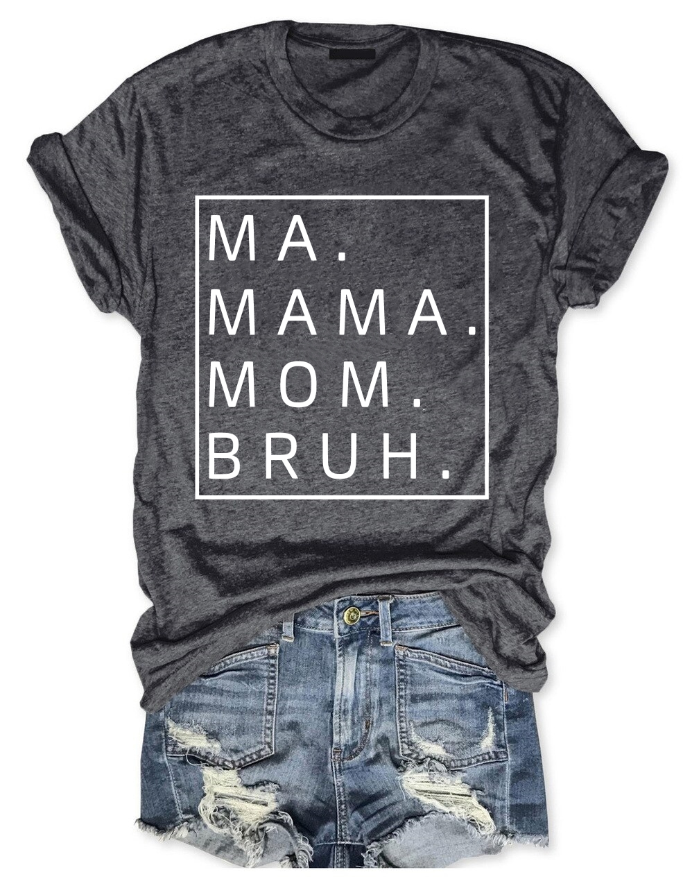 Ma Mama Mom Bruh T-Shirt