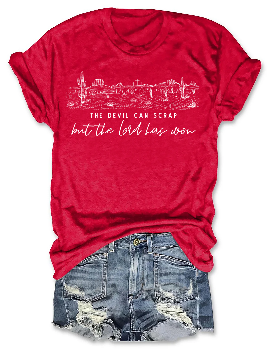 The Devil Can Scrap But The Lord Has Won T-shirt