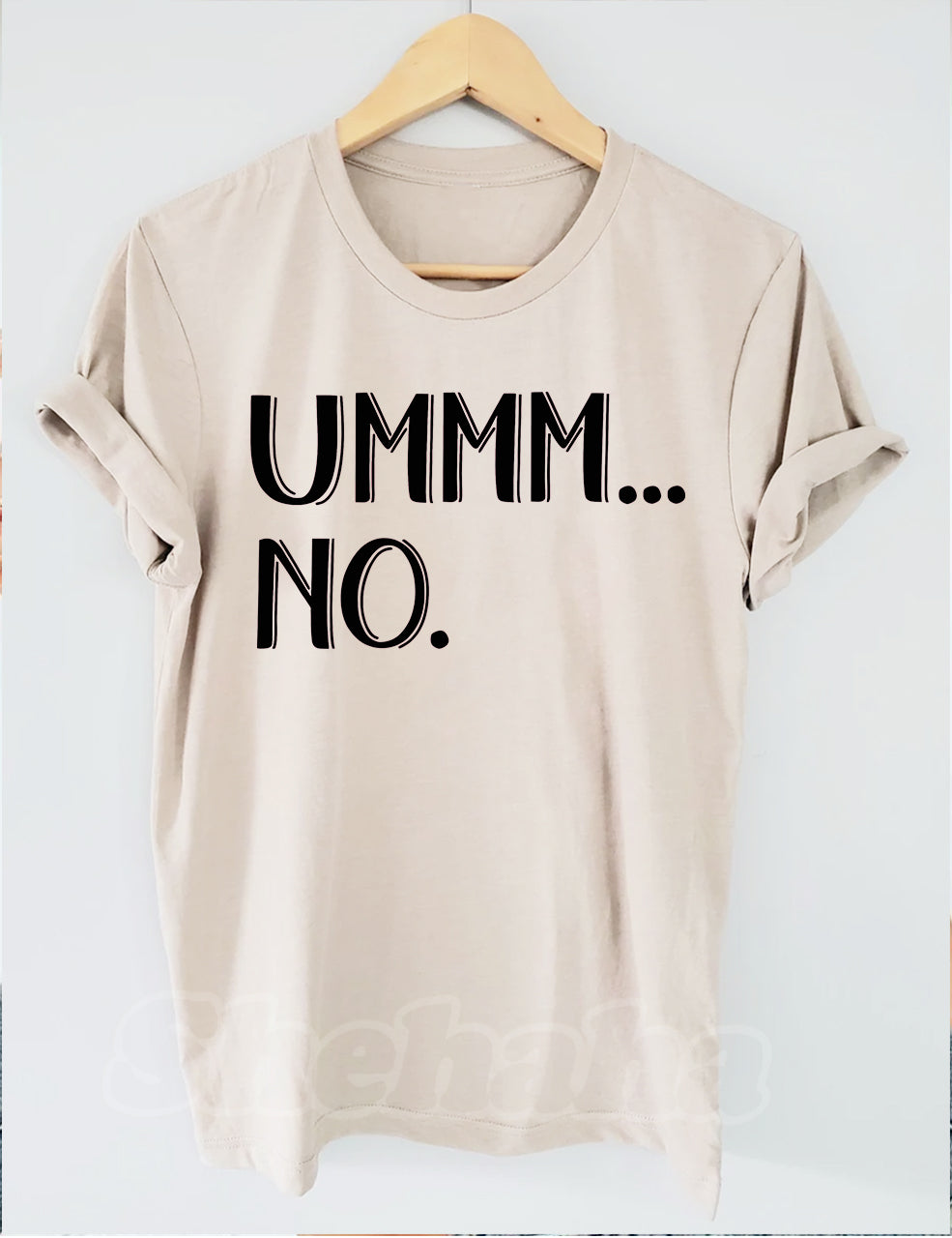 Ummm... No  T-shirt