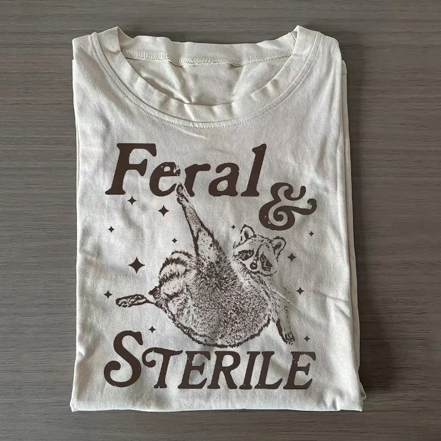 Feral And Sterile T-shirt