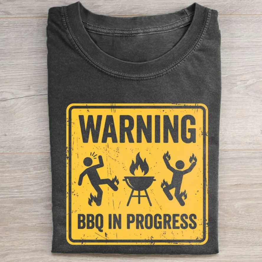 Warning BBQ In Progress T Shirt