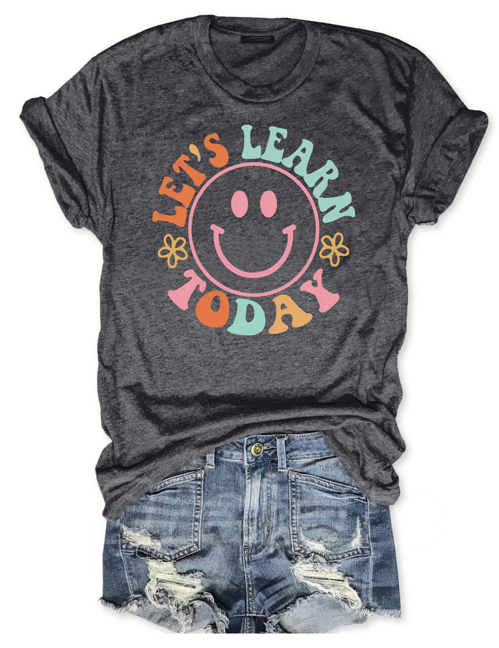 Let's Learn Today Teacher T-shirt