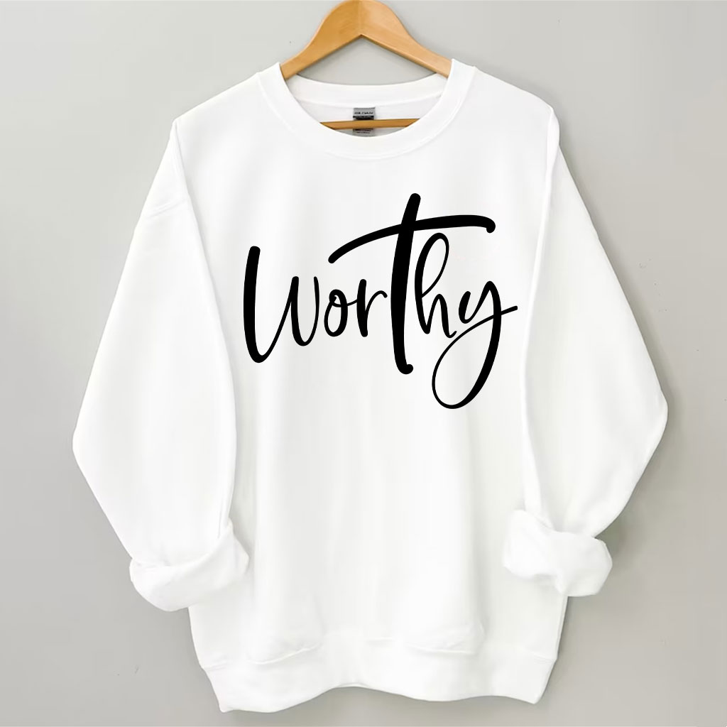 Worthy Sweatshirt
