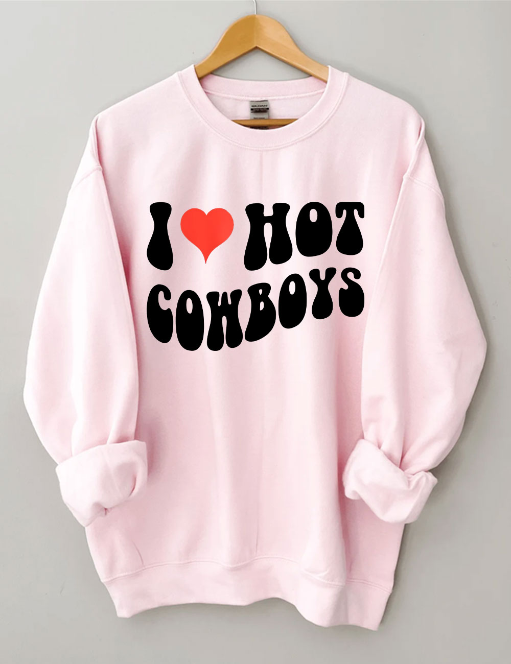 I Love Hot Cowboys Sweatshirt