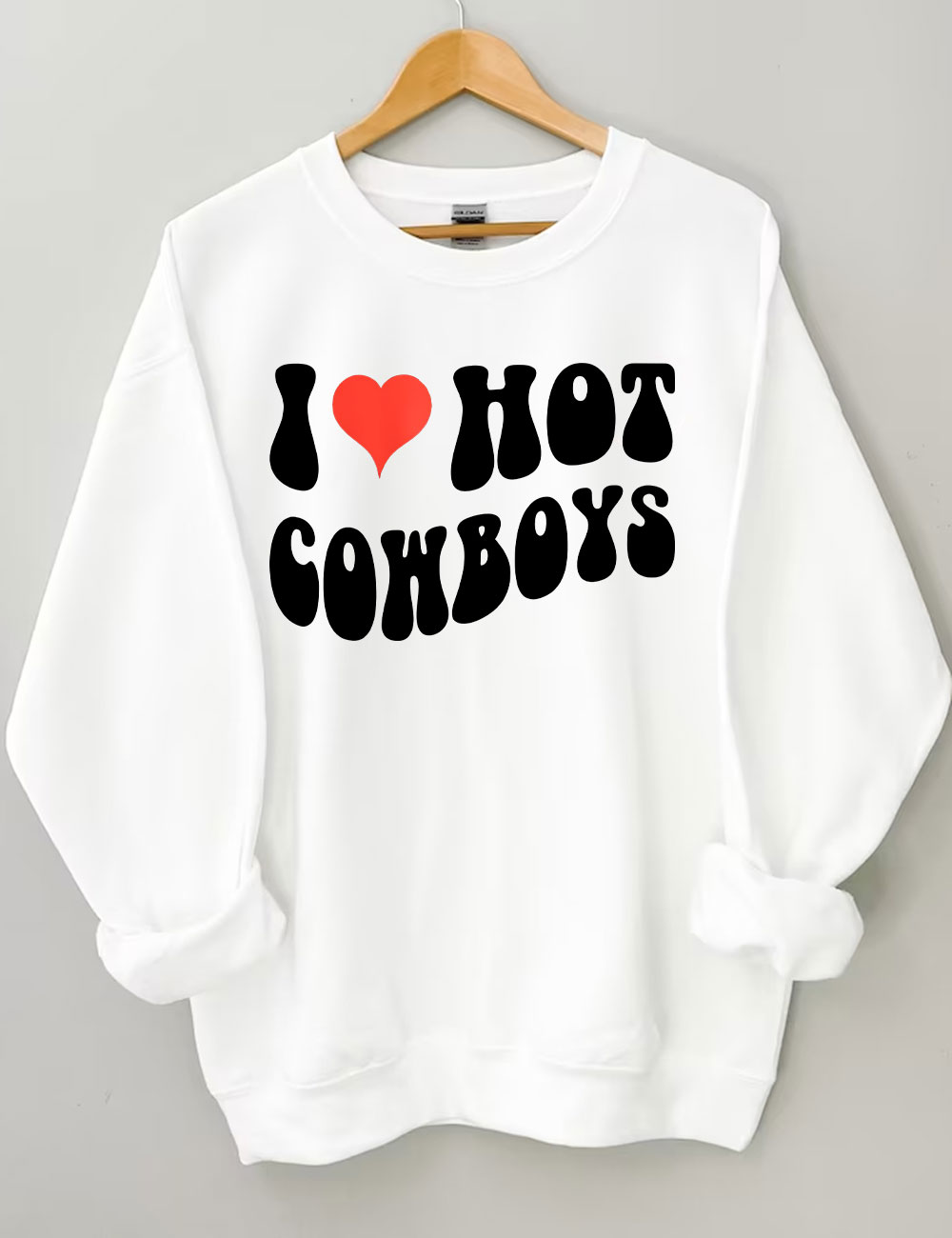 I Love Hot Cowboys Sweatshirt