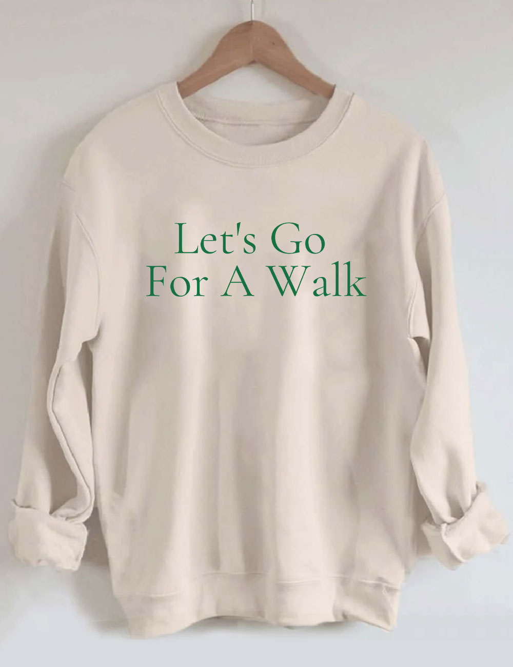 Let's Go For A Walk Funny Sweatshirt