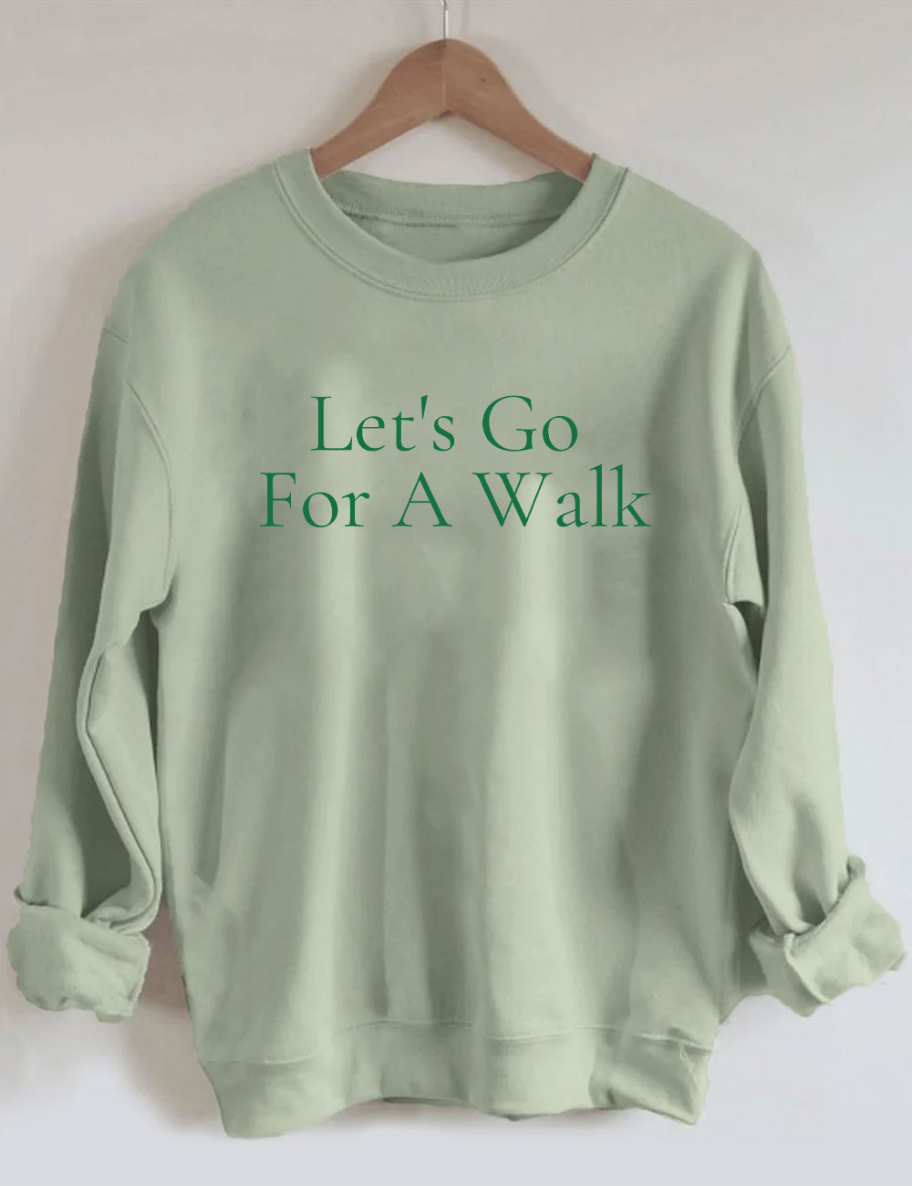 Let's Go For A Walk Funny Sweatshirt