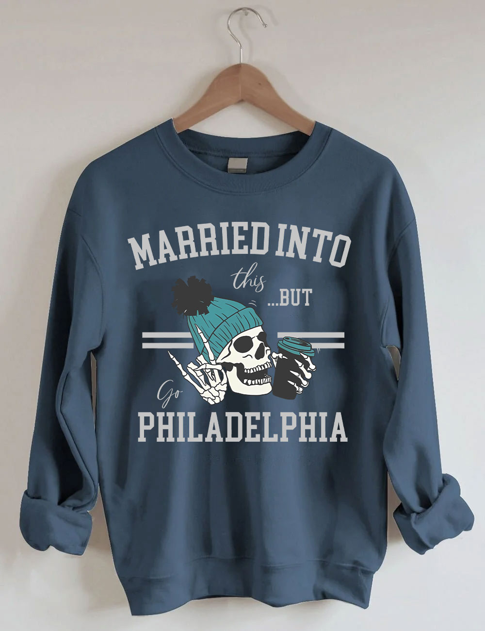 Married Into This Philadelphia Football Sweatshirt