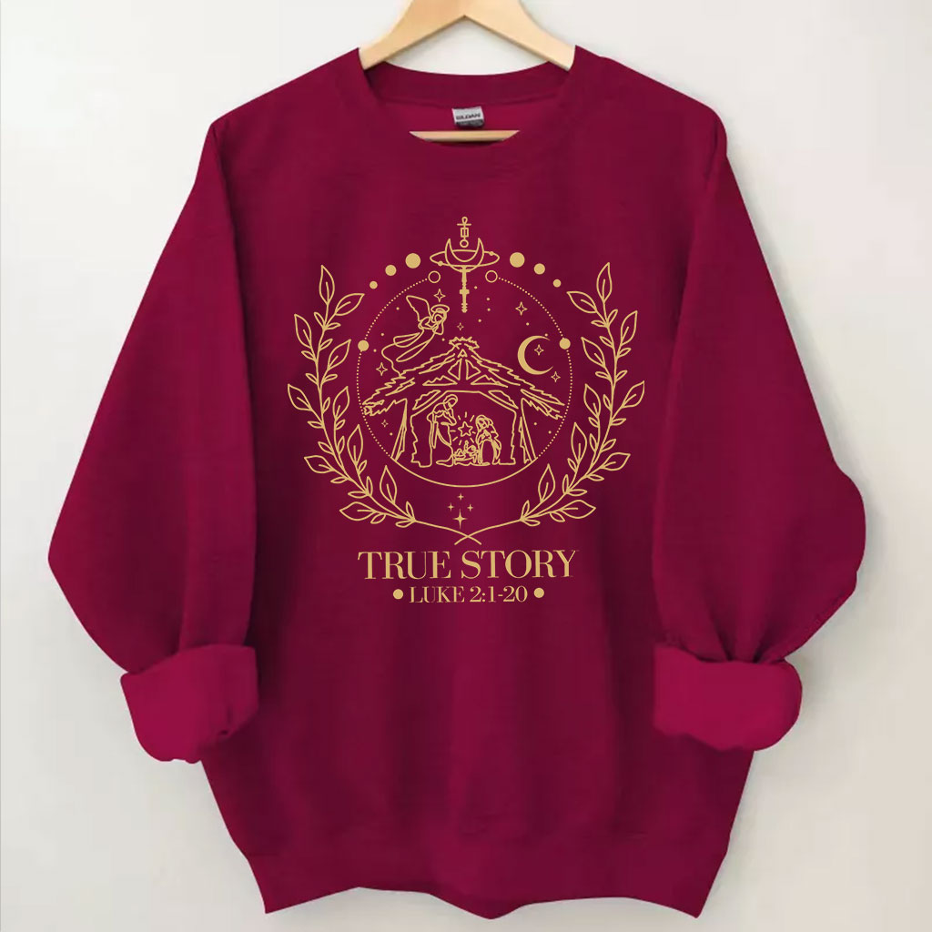 True Story Nativity Christmas Sweatshirt