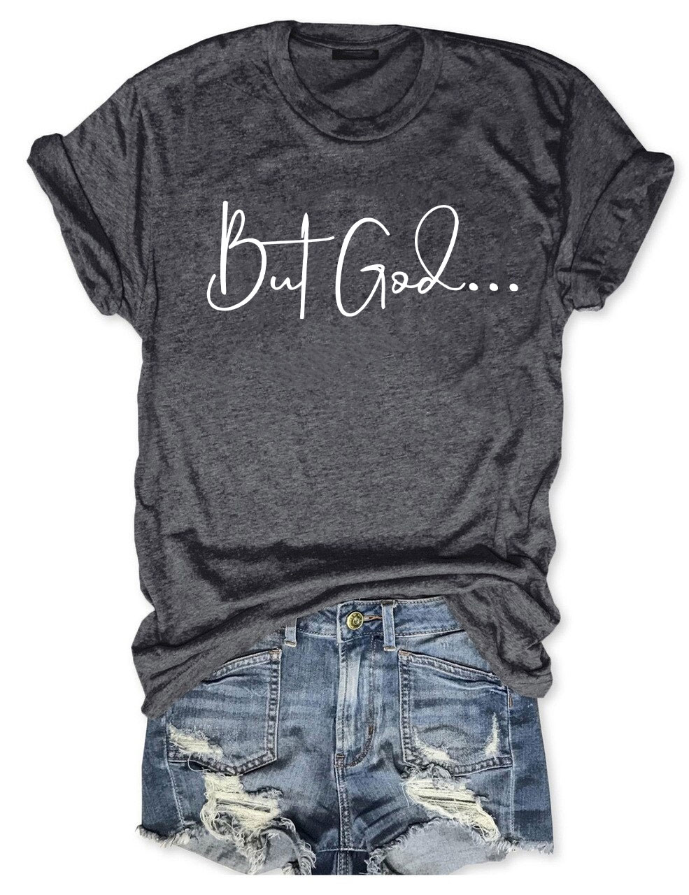 But God... T-shirt