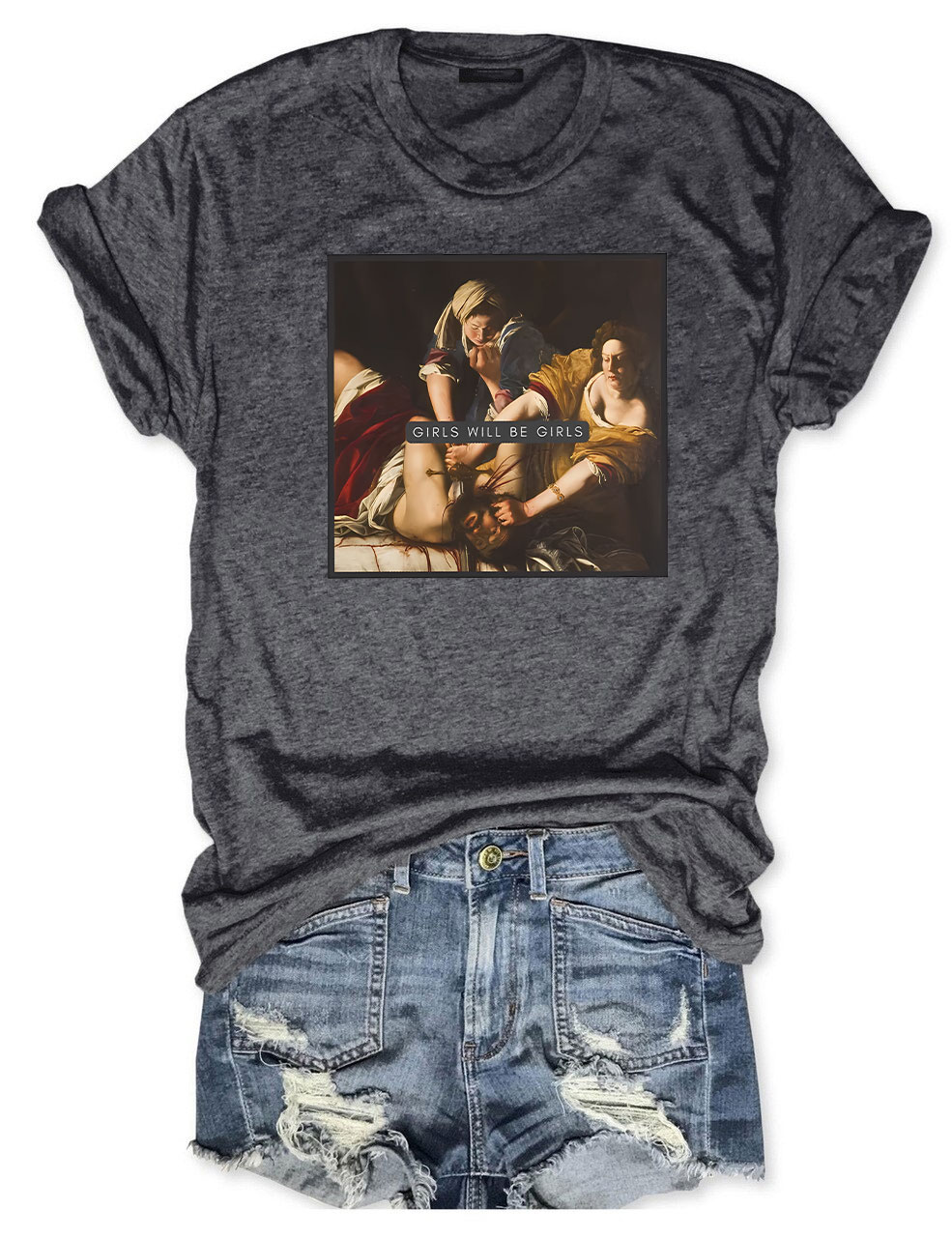 Girls Will Be Girls T-shirt