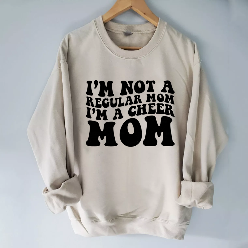 I'm Not A Recular Mom Sweatshirt