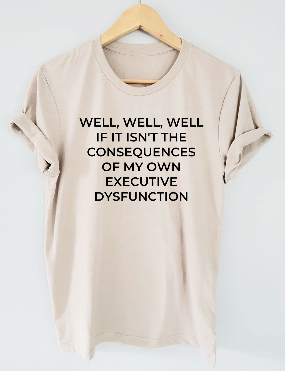 Well Well Well Funny T-shirt