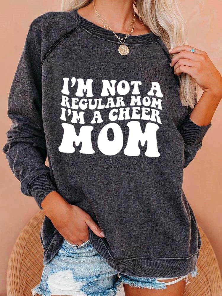 I'm Not A Recular Mom Sweatshirt