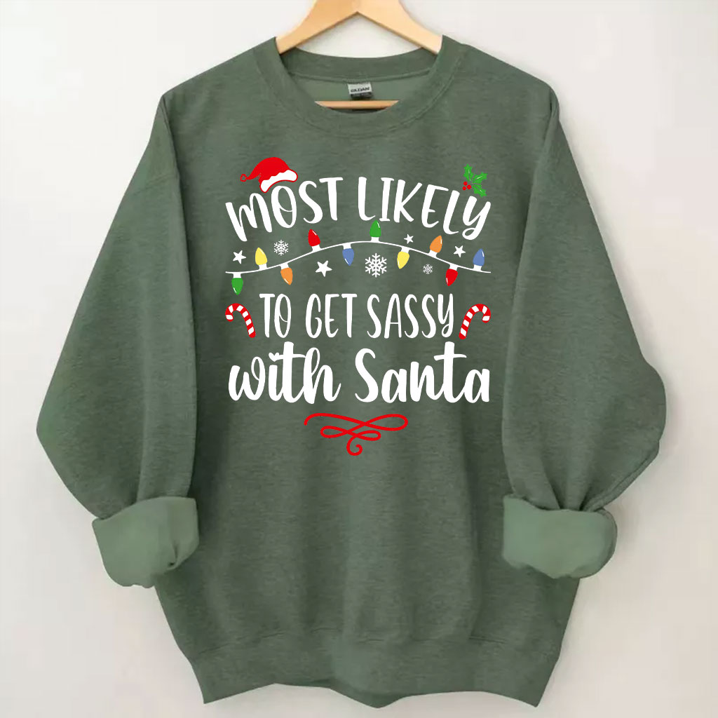 60 Quotes Most Likely And Custom Christmas Sweatshirt