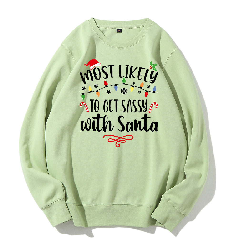 60 Quotes Most Likely And Custom Christmas Sweatshirt
