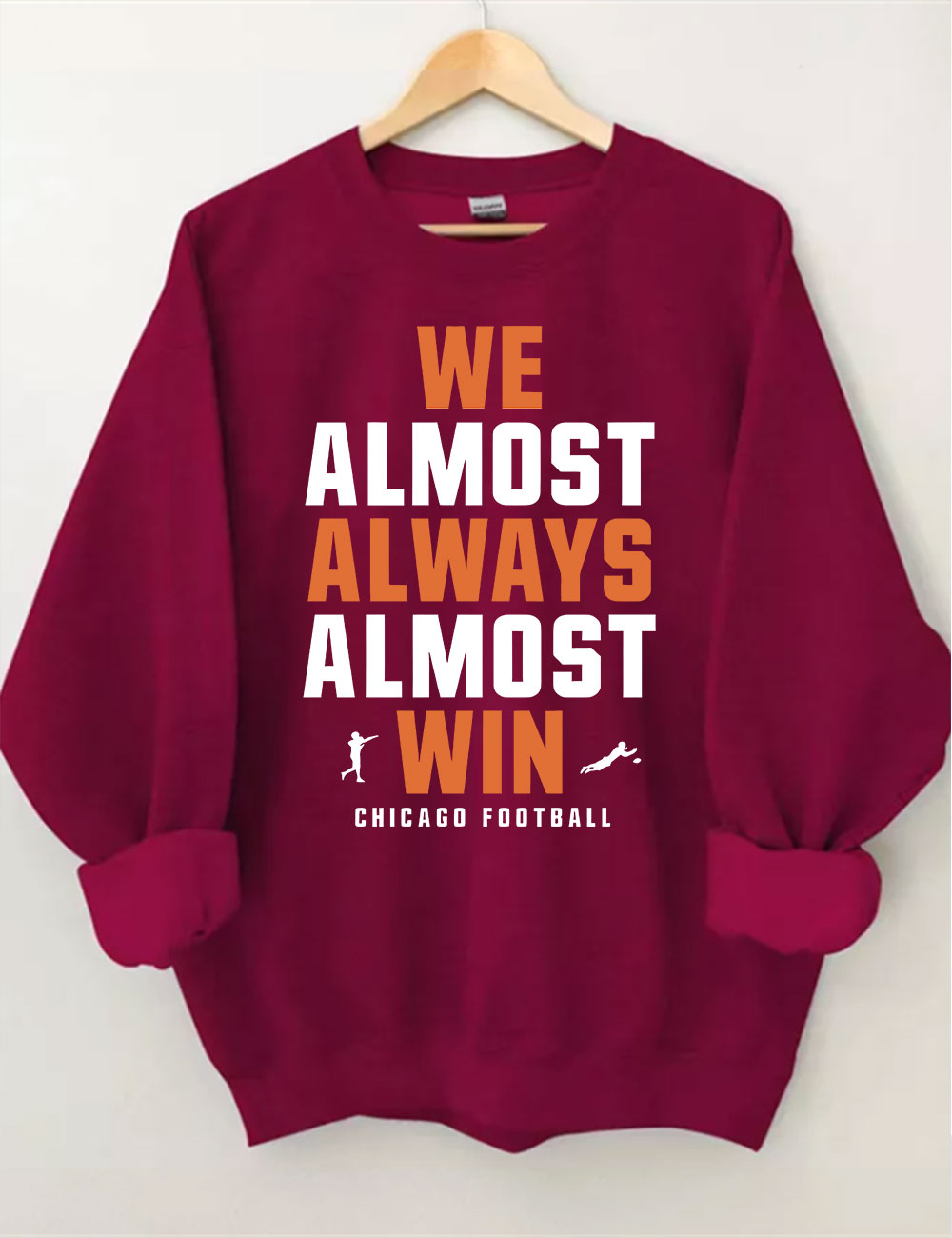 We Almost Always Almost Win Chicago Football Sweatshirt