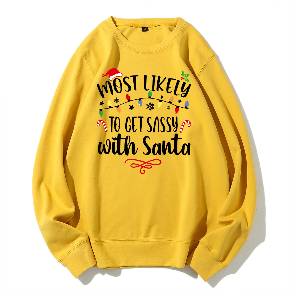 60 Quotes Most Likely And Custom Christmas Sweatshirt