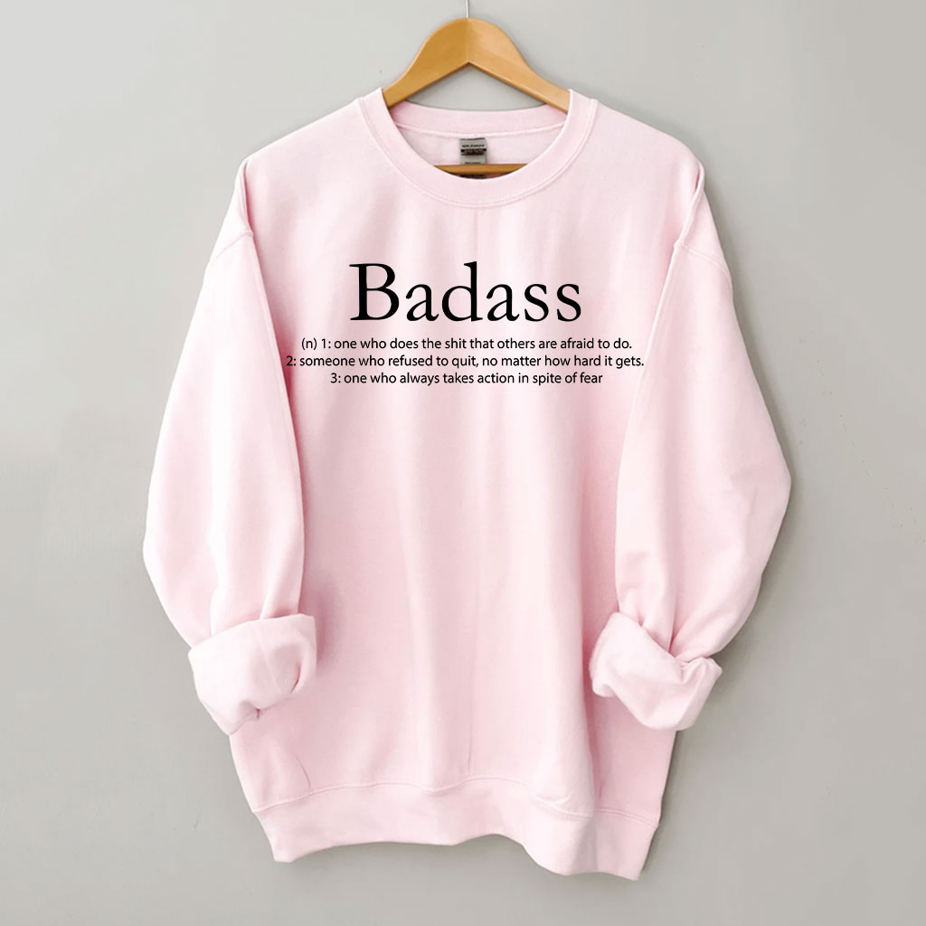 Badass Sweatshirt