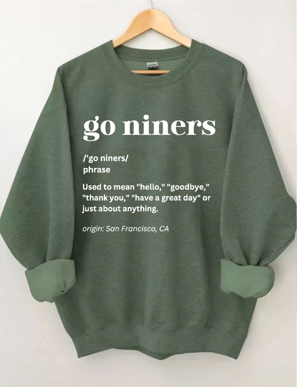 Go Niners Definition San Francisco 49ers Sweatshirt