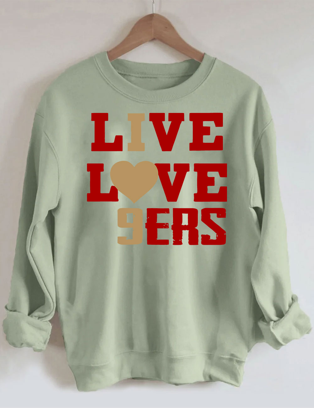 Live Love 9ers San Francisco Football Sweatshirt