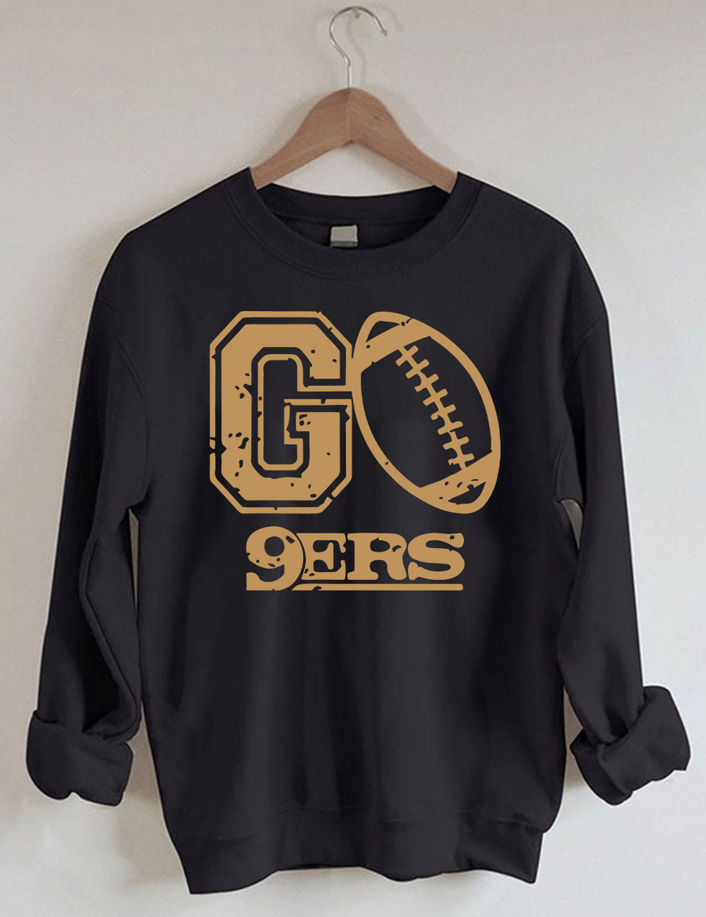 Go 9ers San Francisco Football Sweatshirt