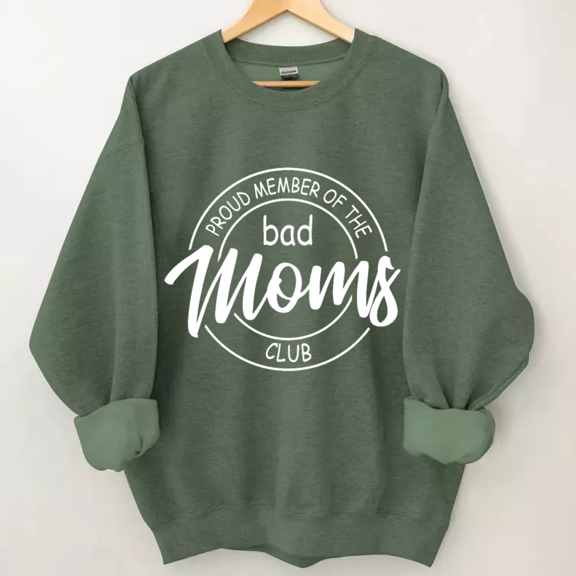 Bad Moms Club Sweatshirt-Shehaha