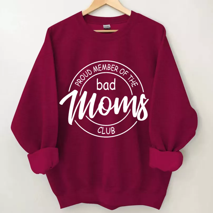 Bad Moms Club Sweatshirt-Shehaha