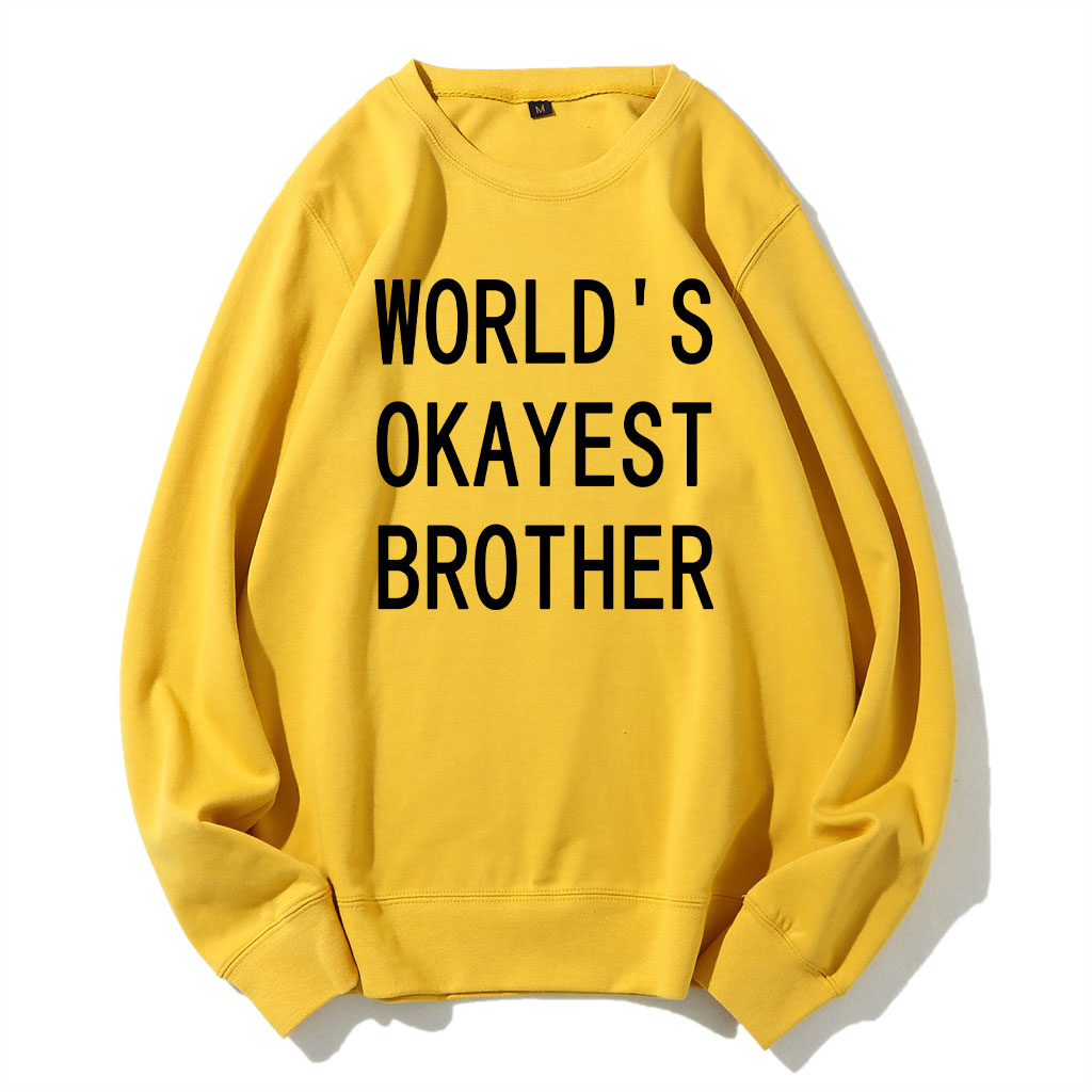 World's Okayest Brother Sweatshirt