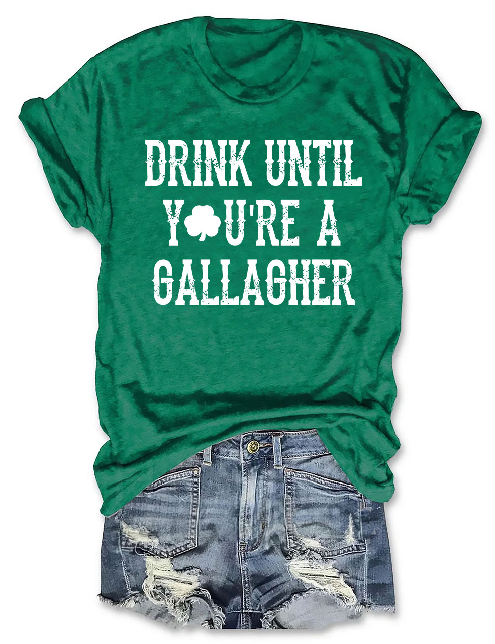 St Patricks Day Drink Until You're A Gallagher T-shirt