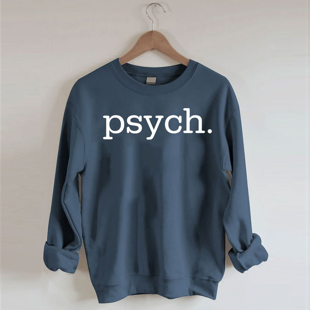 Funny Psychologist Sweatshirt