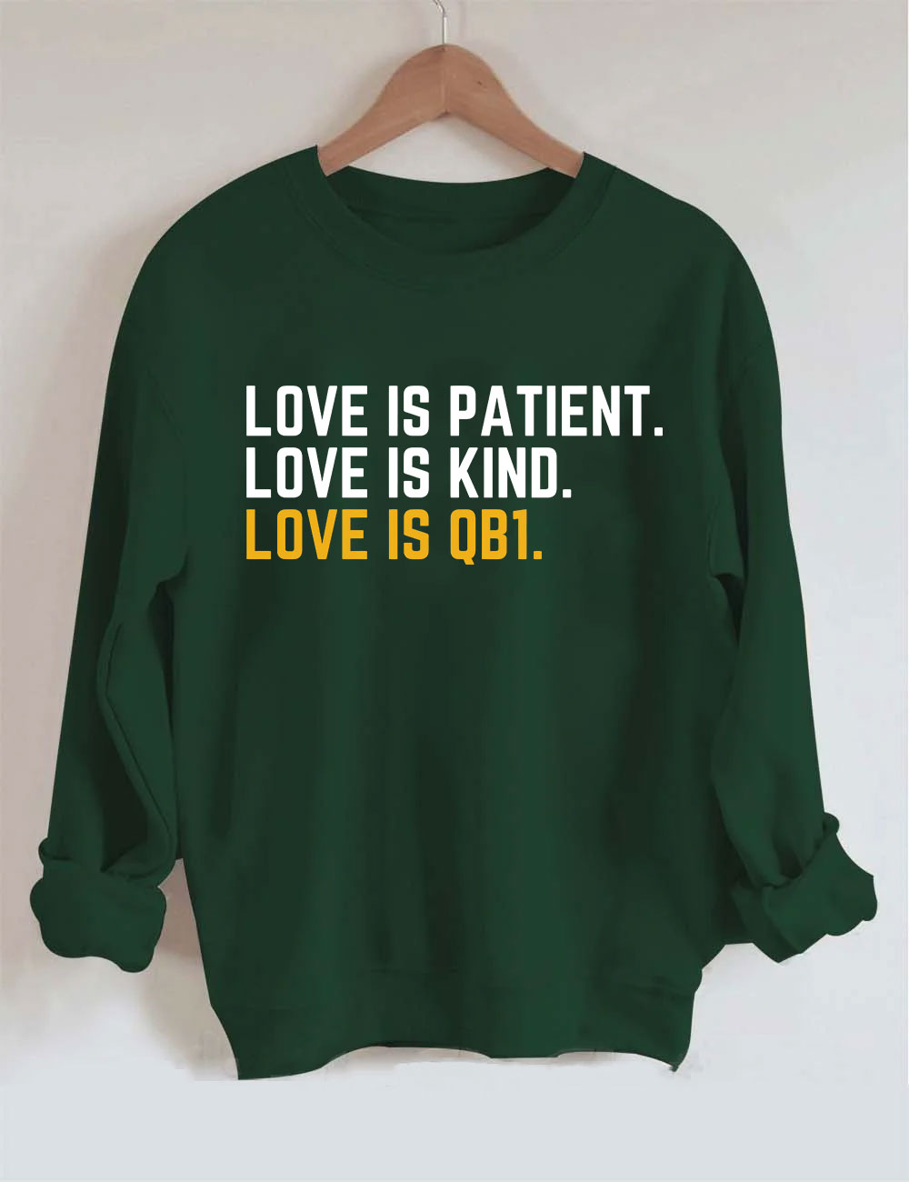 Love Is Patient Green Bay Football Sweatshirt