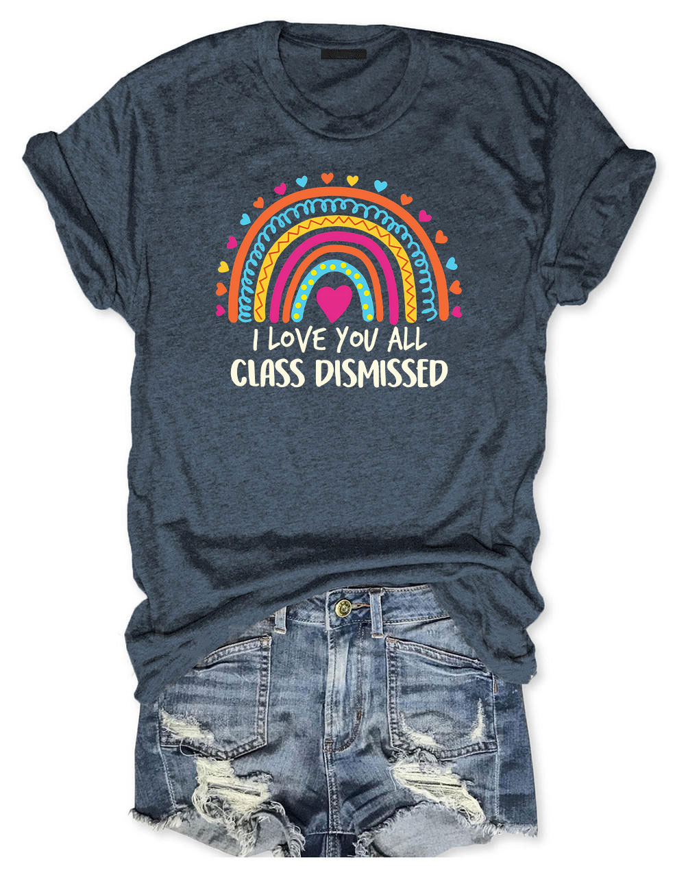 I Love You All Class Dismissed T-shirt