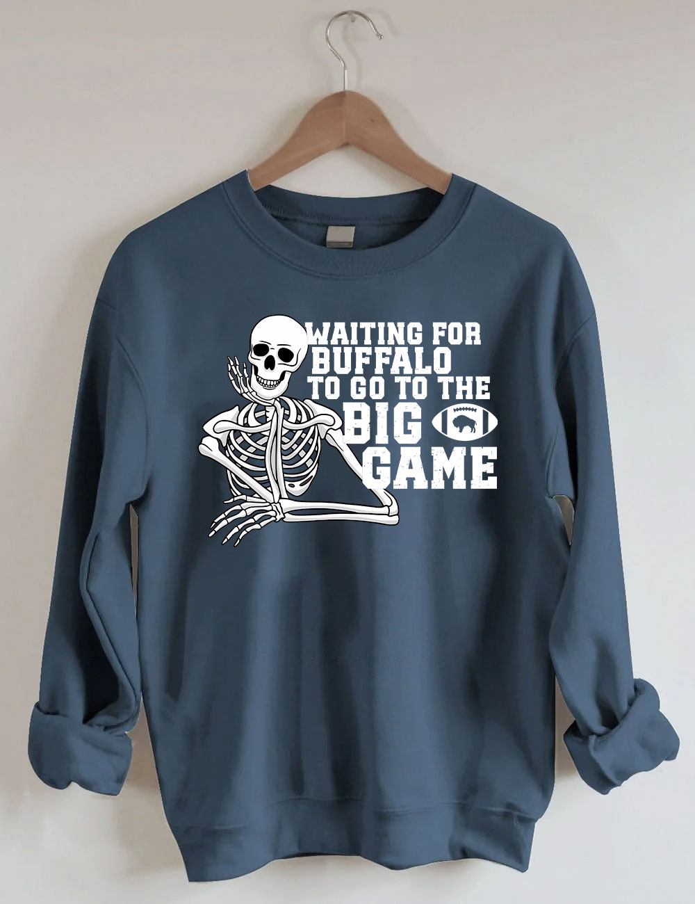 Waiting For Buffalo To Go To The Big Football Game Sweatshirt
