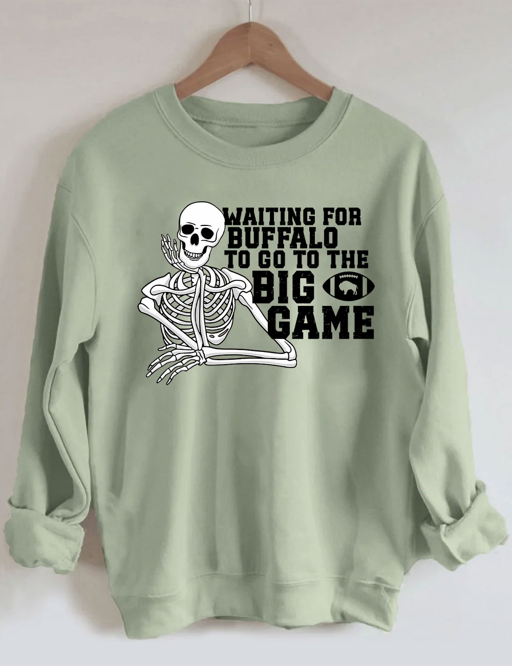 Waiting For Buffalo To Go To The Big Football Game Sweatshirt