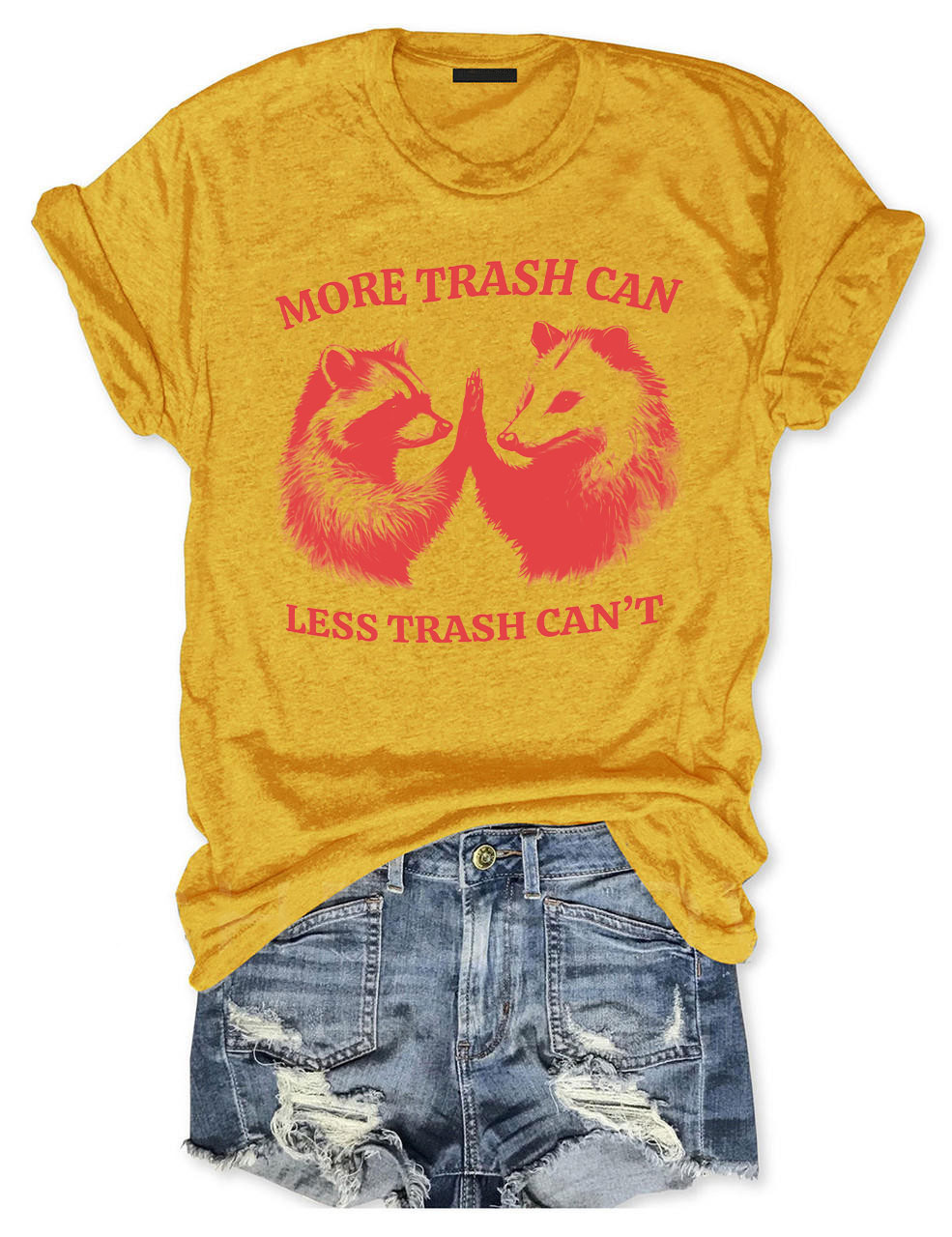 More Trash Can, Less Trash Can't T-shirt